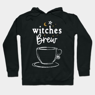 Witches Brew with Coffee of Tea Cup Hoodie